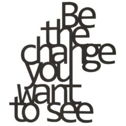 Decorazione In Metallo Change - Wall Art Muro - Citazioni - Per Soggiorno, Camera - Nero In Acciaio, 62 X 0,15 X 70 Cm